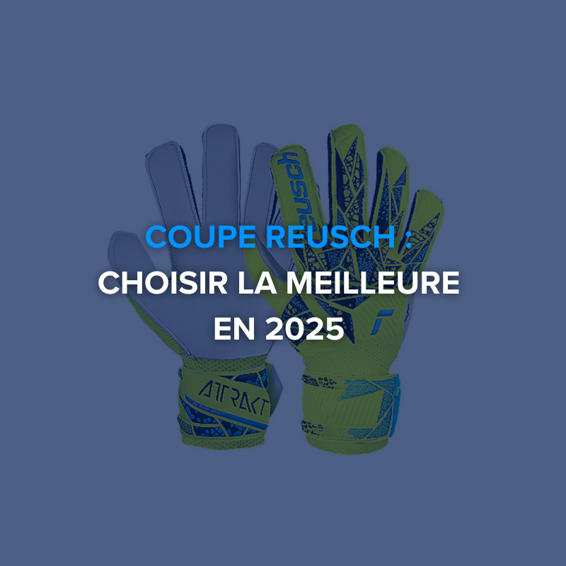 Coupe Reusch : choisir la meilleure en 2025